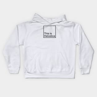 Is it Helvetica? Kids Hoodie